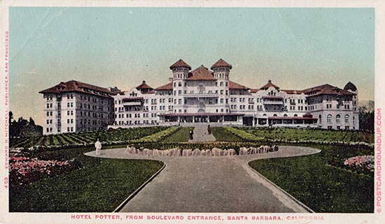 Potter Hotel - Santa Barbara CA 1903-1921
